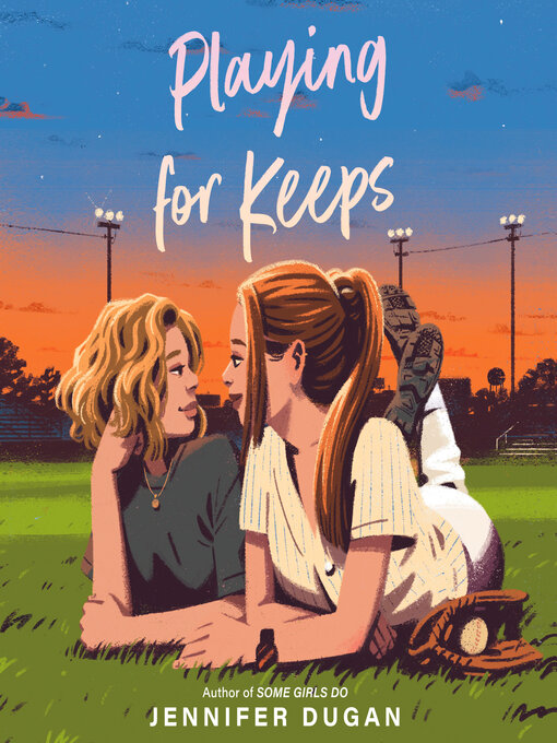 Title details for Playing for Keeps by Jennifer Dugan - Wait list